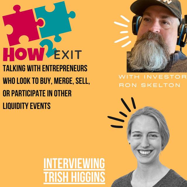 E140: Building A Diverse And Resilient Holding Company: Lessons From Trish Higgins - podcast episode cover