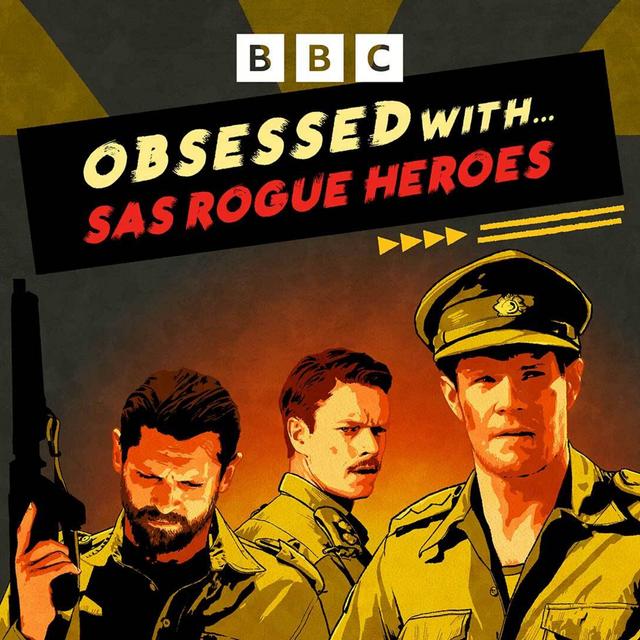 SAS Rogue Heroes: Episode 2 - podcast episode cover