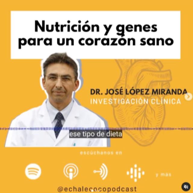Nutrición y genes para un corazón saludable con el Dr. Miranda - podcast episode cover