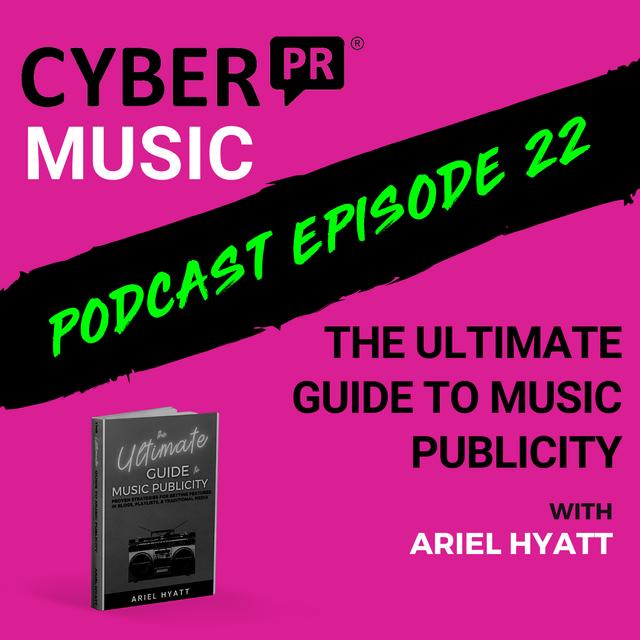 The Ultimate Guide to Music Publicity - podcast episode cover