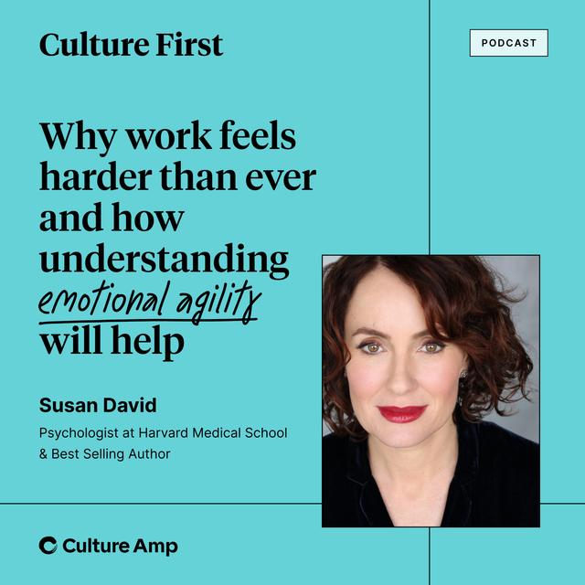 Susan David on why work feels harder than ever and how understanding emotional agility will help. - podcast episode cover