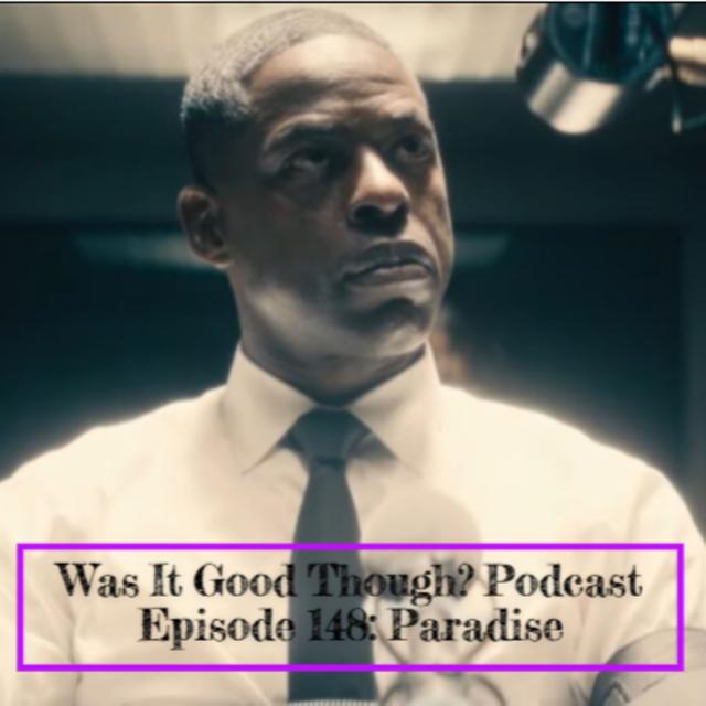 Episode 148: Paradise - podcast episode cover