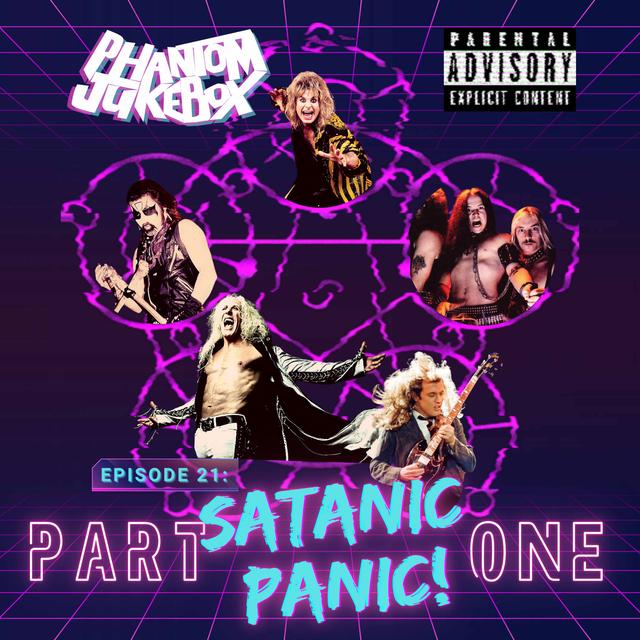 EP. 21 Satanic Panic! Part 1 - podcast episode cover