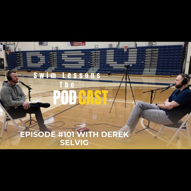 #101 Derek Selvig: Building Champions: Inside the Game of Basketball - podcast episode cover