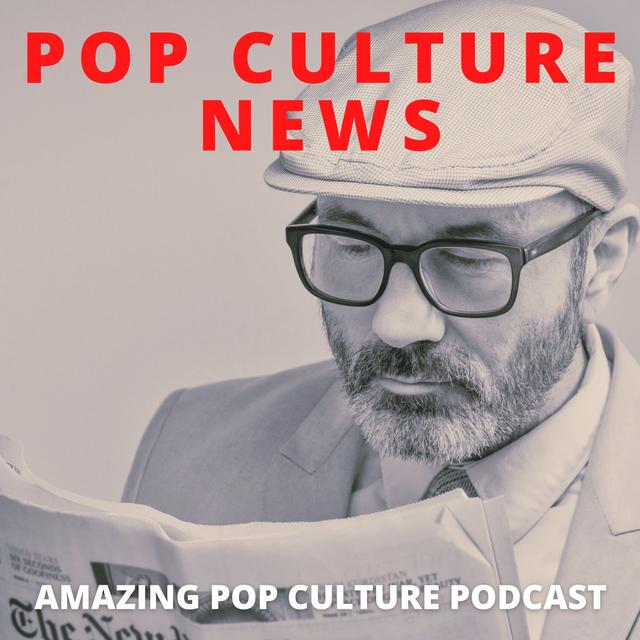 Pop Culture News - podcast episode cover