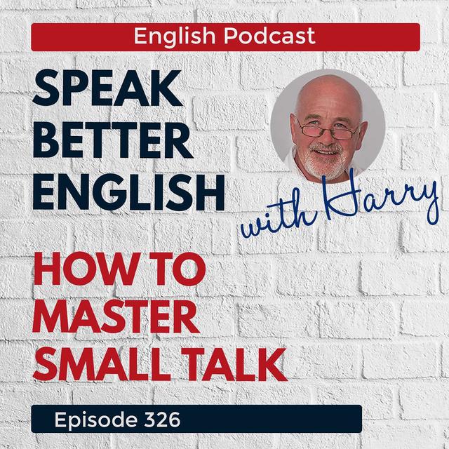 Speak Better English with Harry | Episode 326 - podcast episode cover