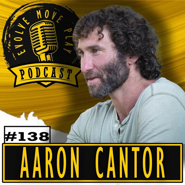Yoga of Connection with AARON CANTOR | EMP Podcast 138 - podcast episode cover