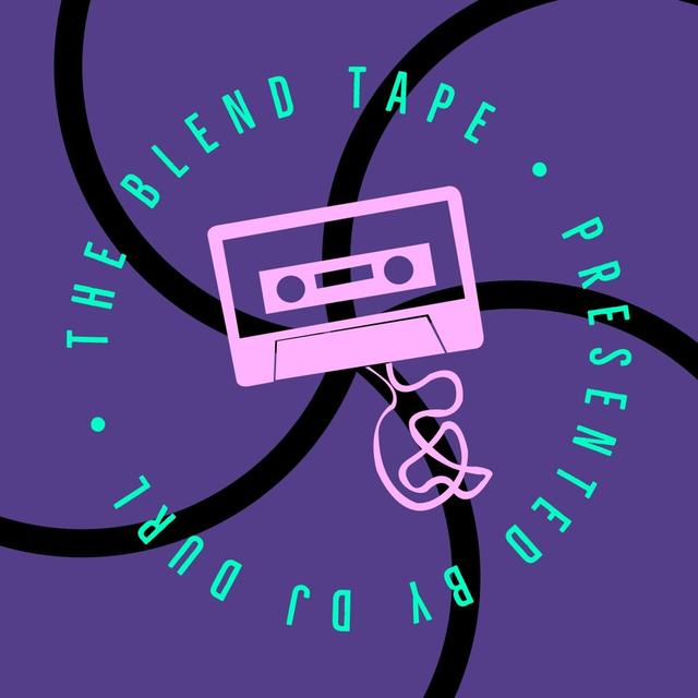 The Blend Tape - podcast episode cover