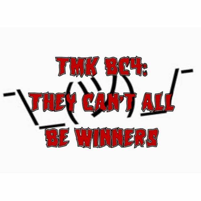 Patreon Preview – 212. TMK BC4: Can’t All Be Winners - podcast episode cover