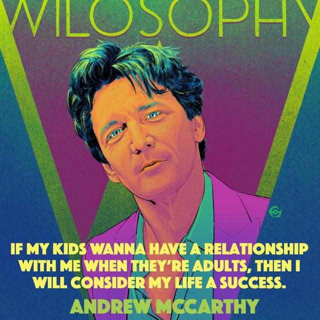 WILOSOPHY with Andrew McCarthy - podcast episode cover