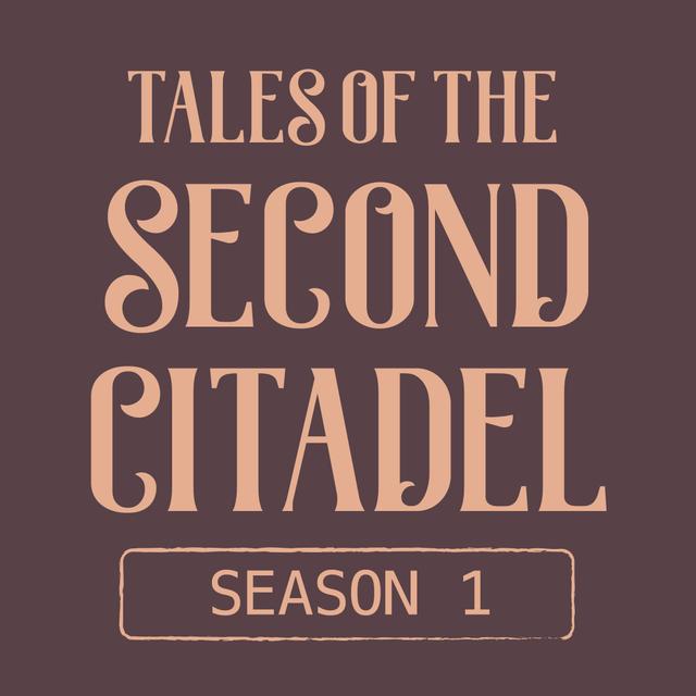 1.10: Second Citadel - The Head of the Janus Beast (Part 2) - podcast episode cover