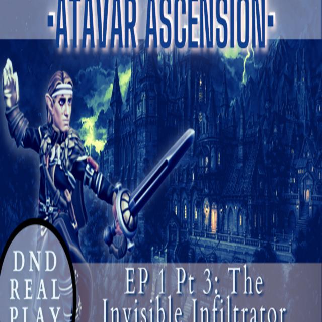 Atavar: Ascension (Episode 1, Part 3) - podcast episode cover