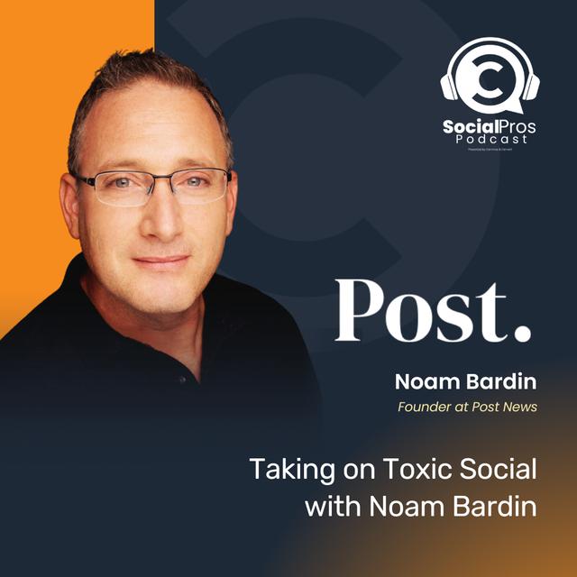 Taking on Toxic Social with Noam Bardin - podcast episode cover
