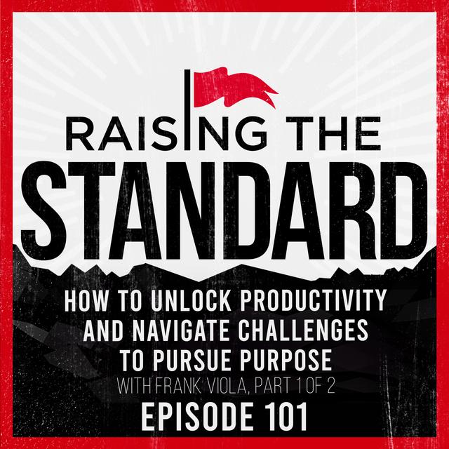 How to Unlock Productivity and Navigate Challenges to Pursue Purpose with Frank Viola, Part 1 of 2 - podcast episode cover