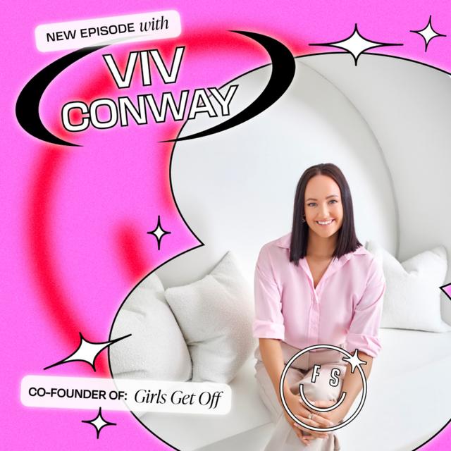 6 Quick Questions with Girls Get Off co-founder Viv Conway (Part 2) - podcast episode cover