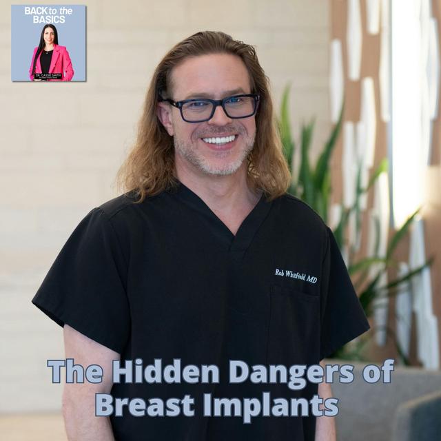 46: The Hidden Dangers of Breast Implants: Exploring the Connection to Autoimmune Conditions with Dr. Robert Whitfield - podcast episode cover