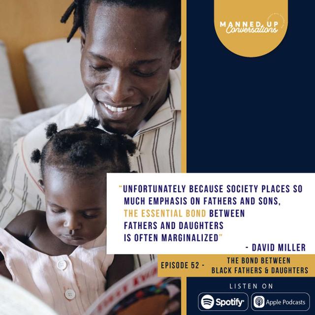 The Bond Between Black Fathers and Daughters with David Miller - podcast episode cover