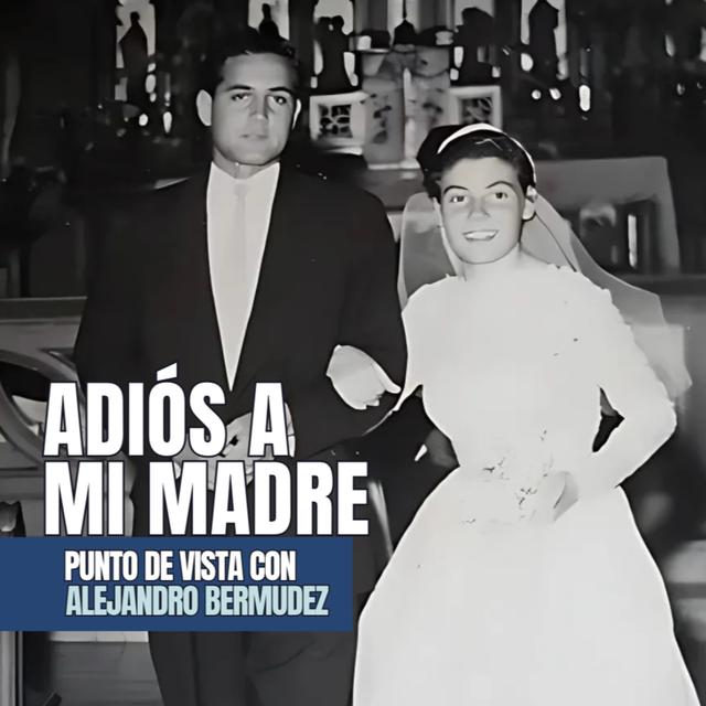 Adiós a mi Madre - podcast episode cover