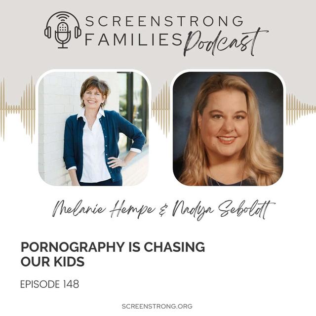 Pornography Is Chasing Our Kids with Nadya Seboldt (#148) - podcast episode cover