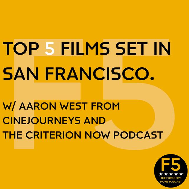 Top 5 Films Set in San Francisco. - podcast episode cover