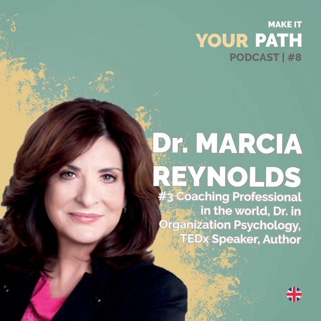 #8 Dr. Marcia Reynolds | I was ok being vulnerable & learning a new industry from scratch - podcast episode cover
