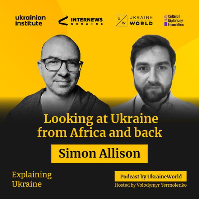 Looking at Ukraine from Africa and back - with Simon Allison - podcast episode cover