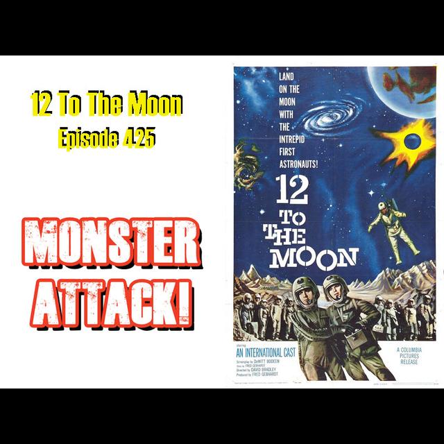12 To The Moon | Episode 425 - podcast episode cover