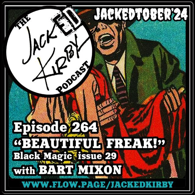 Episode 264- “Beautiful Freak!” with Bart Mixon - podcast episode cover