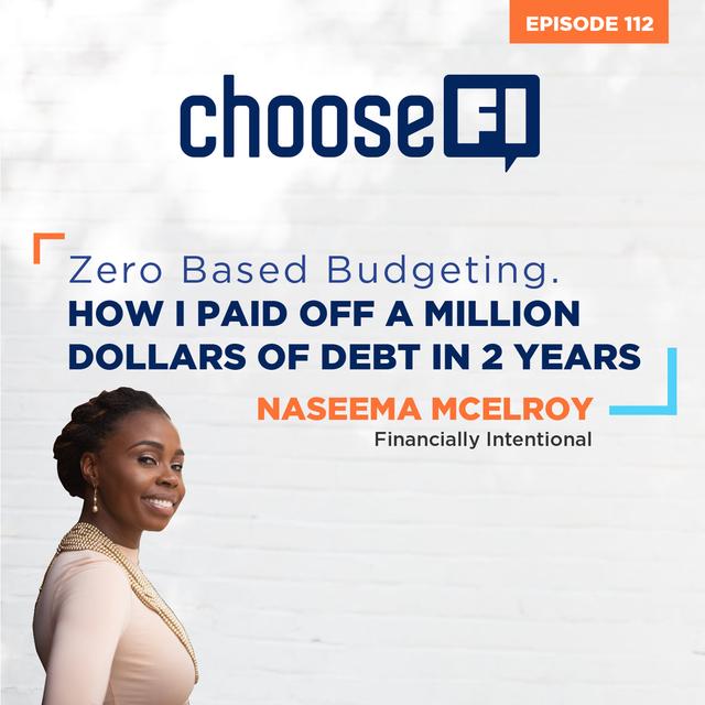 112 | Zero Based Budgeting | How I paid off 1 million in Debt | with Naseema from Financially Intentional - podcast episode cover