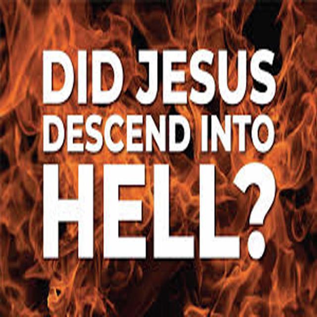 Did Jesus Go to Hell? - podcast episode cover