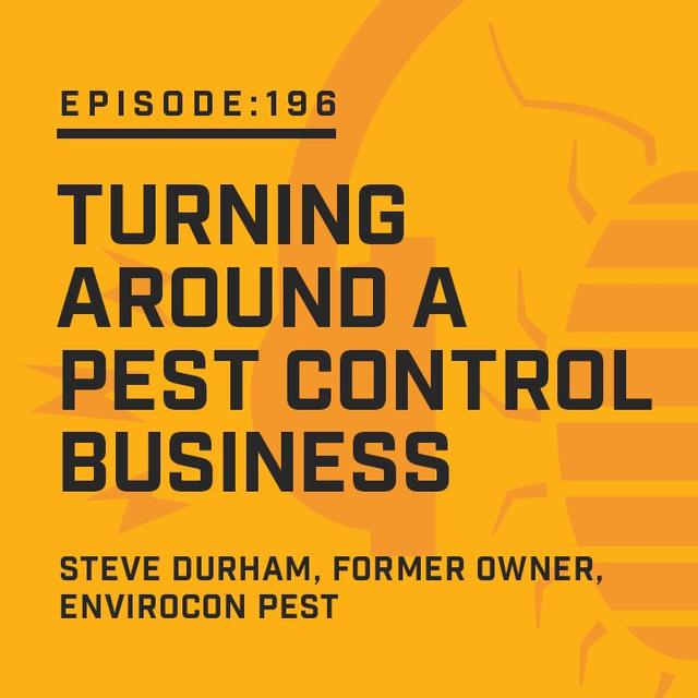 Episode 196:  Turning Around a Pest Control Business - podcast episode cover