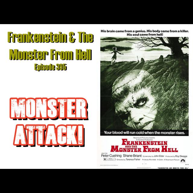 Frankenstein & The Monster From Hell | Episode 395 - podcast episode cover