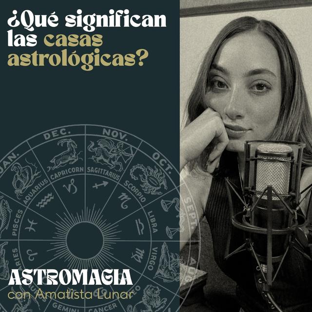 ¿Qué Significan las Casas Astrológicas? - podcast episode cover