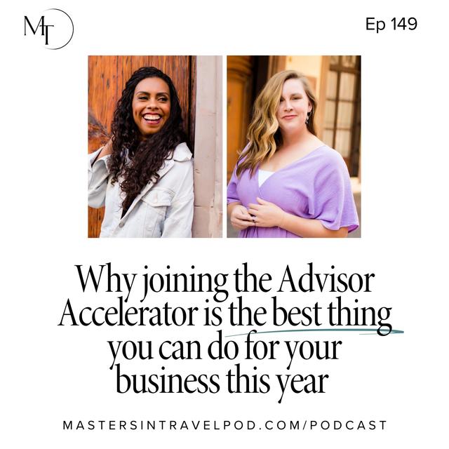 Ep 149 Why joining the Advisor Accelerator is the best thing you can do for your business in 2024 - podcast episode cover
