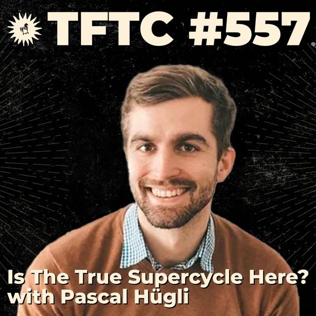 #557: Is The True Supercycle Here? with Pascal Hügli - podcast episode cover