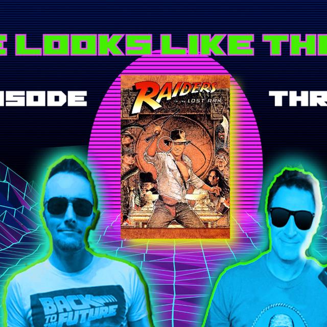 Rik Radio: Dude Looks Like The 80’s: Episode 3: Raiders Of The Lost Ark - podcast episode cover
