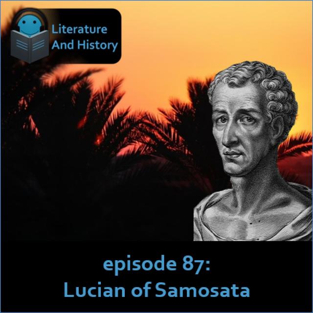 Episode 87: Lucian of Samosata - podcast episode cover