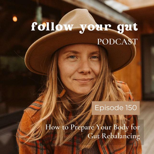 How to Prepare Your Body for Gut Rebalancing - podcast episode cover