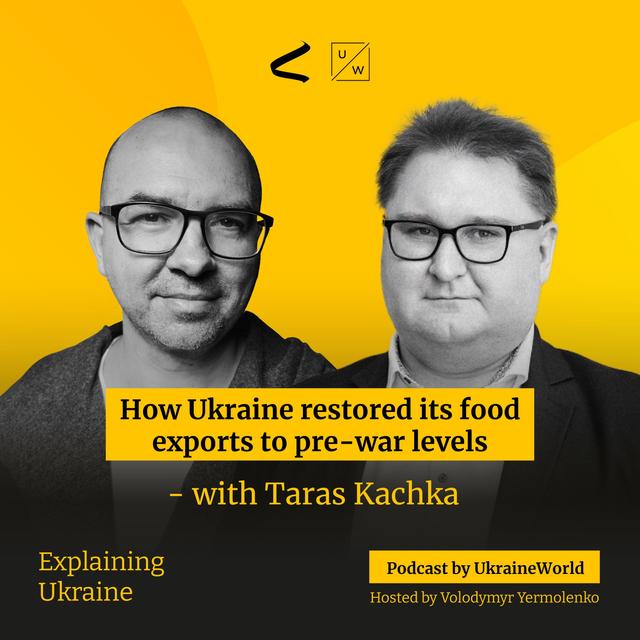 How Ukraine restored its food exports to pre-war levels - with Taras Kachka - podcast episode cover