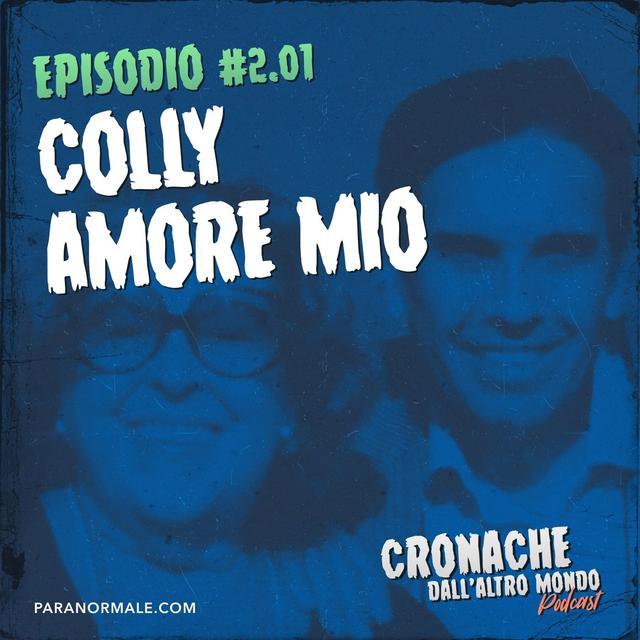 Colly amore mio - podcast episode cover