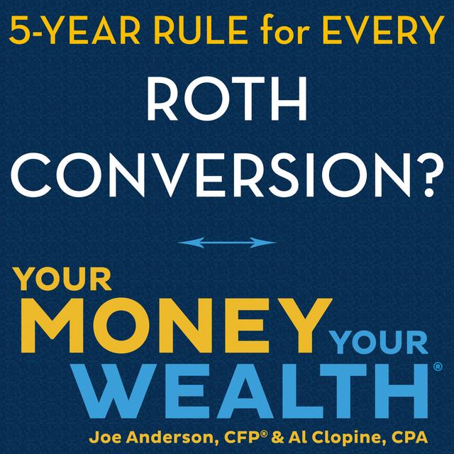 Does the 5 Year Rule Apply to Each Roth Conversion? - 357 - podcast episode cover