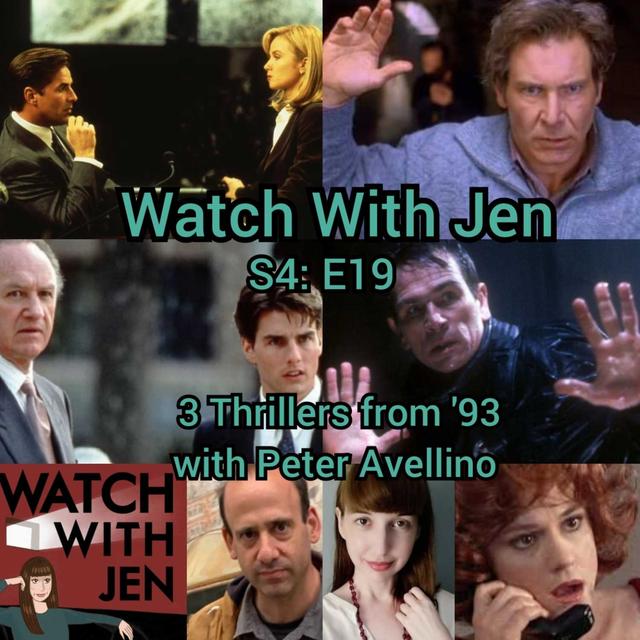 Watch With Jen - S4: E19 - 3 Thrillers from '93 with Peter Avellino - podcast episode cover
