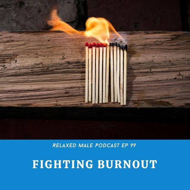 Fighting Burnout - podcast episode cover