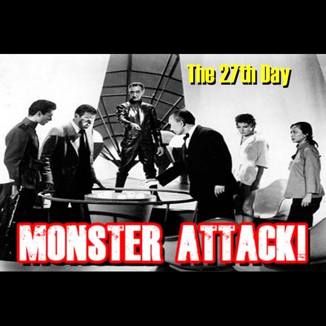The 27th Day | Monster Attack! Ep. 198 - podcast episode cover