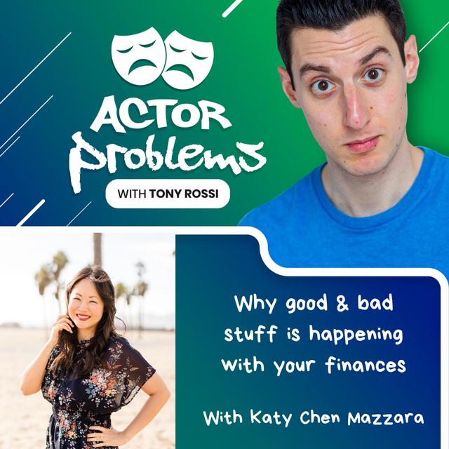 Why good & bad stuff is happening with your finances - with Katy Chen Mazzara - podcast episode cover