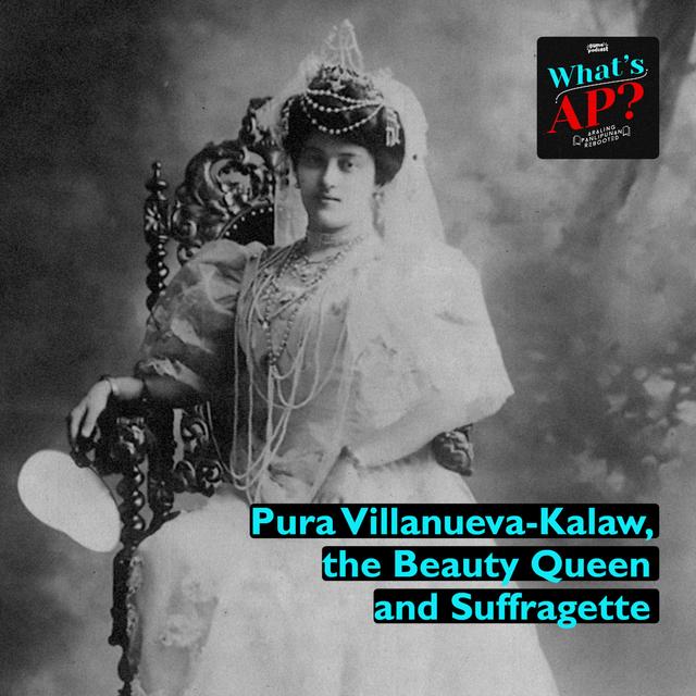 Pura Villanueva-Kalaw, the Beauty Queen and Suffragette - podcast episode cover