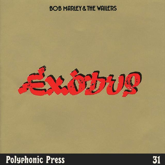 Exodus by Bob Marley & The Wailers - Ep. 31 - podcast episode cover
