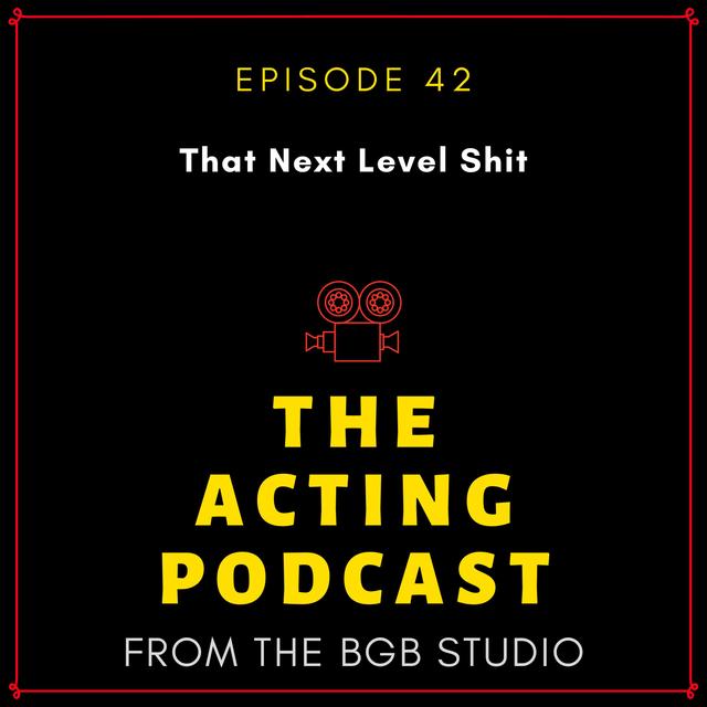 Ep. 42: That Next Level Shit - podcast episode cover
