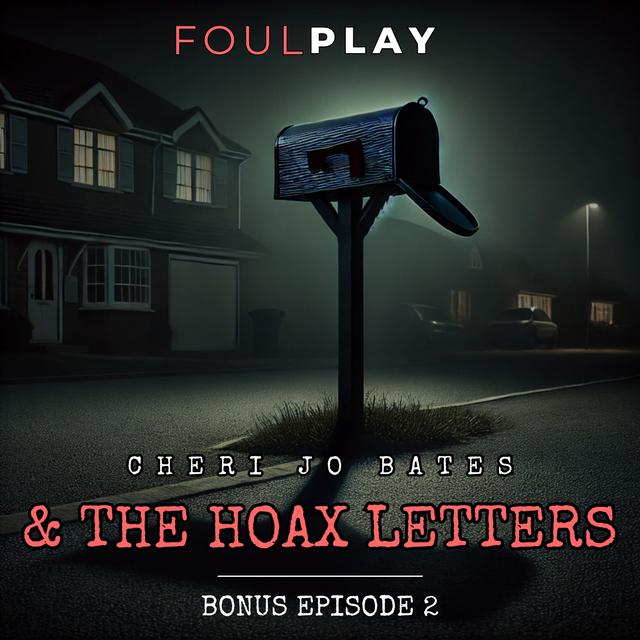 Bonus 2: Cheri Jo Bates & The Hoax Letters - podcast episode cover