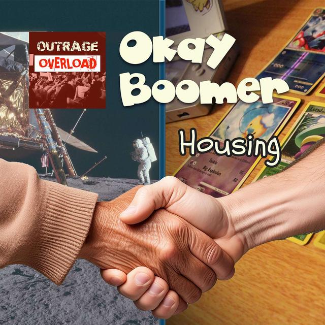 Okay Boomer - Housing - Cameron Lee Cowan and Jake Didinsky - podcast episode cover
